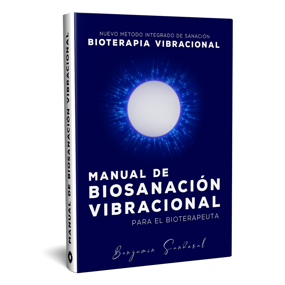Manual de Biosanación Vibracional · Benjamín Sandoval